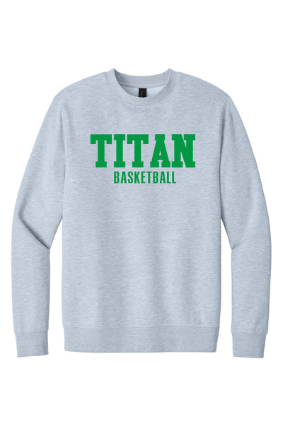 2024 Titan Basketball Crewneck (Youth & Adult Sizes)